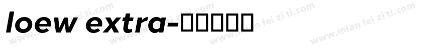 loew extra字体转换